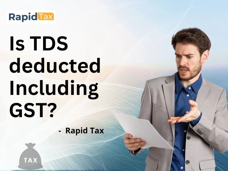  Is TDS deducted Including GST?
