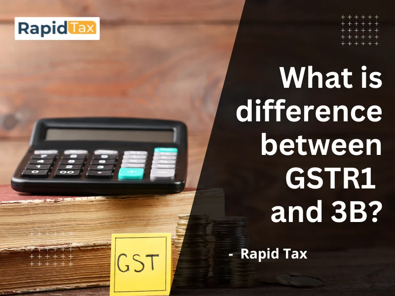 What is difference between GSTR1 and 3B?
