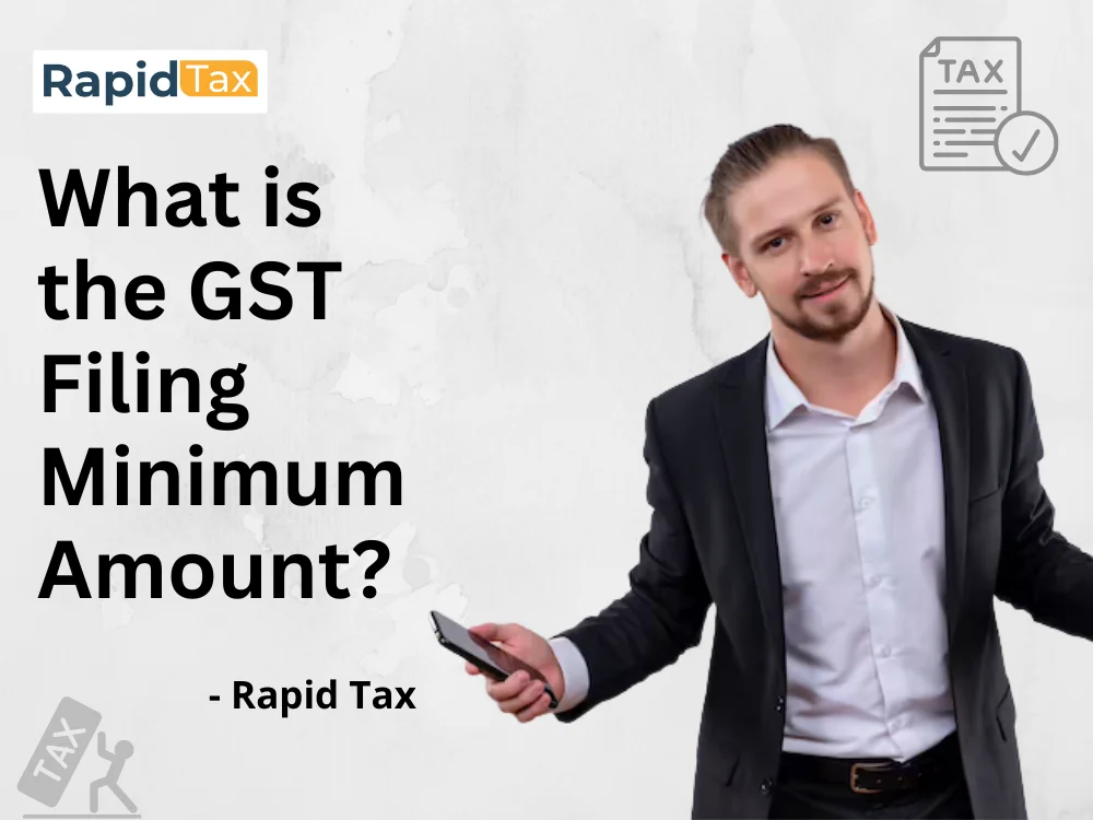  What is the GST Filing minimum amount?
