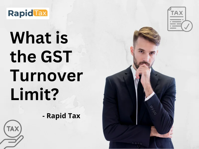  What is the GST Turnover Limit?
