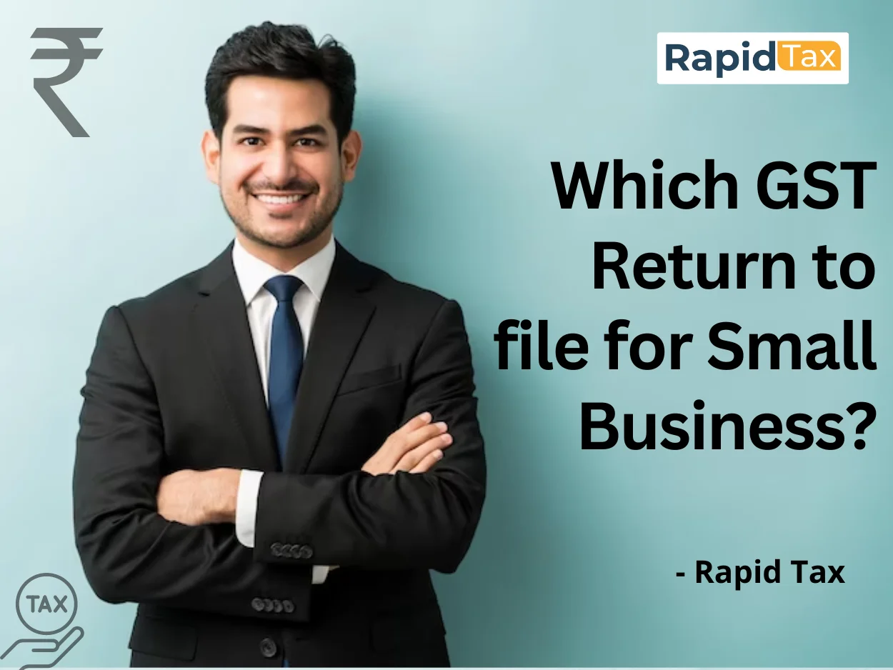  Which GST Return to file for Small Business?
