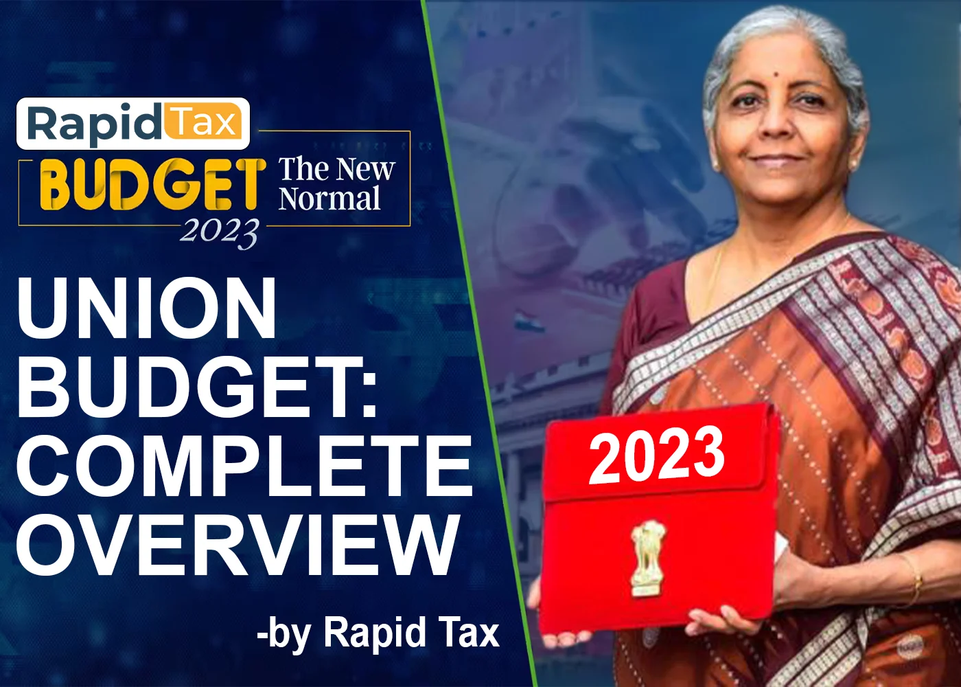 What is in Union Budget 2023? Complete Overview by Rapid Tax 